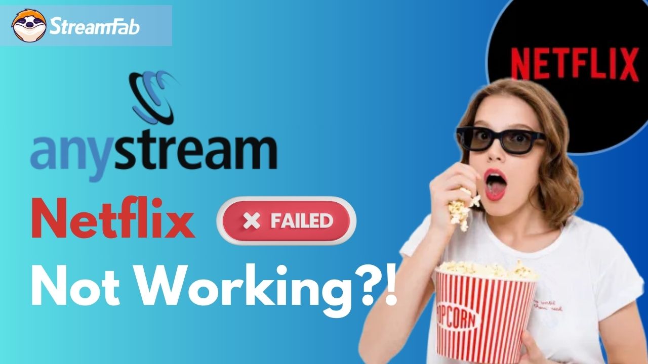 Anystream Netflix: Does 1080P Fully Back Now?