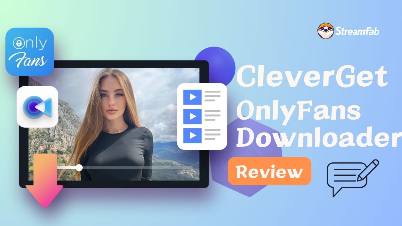 CleverGet OnlyFans Downloader Review: Safety & Purchase Value