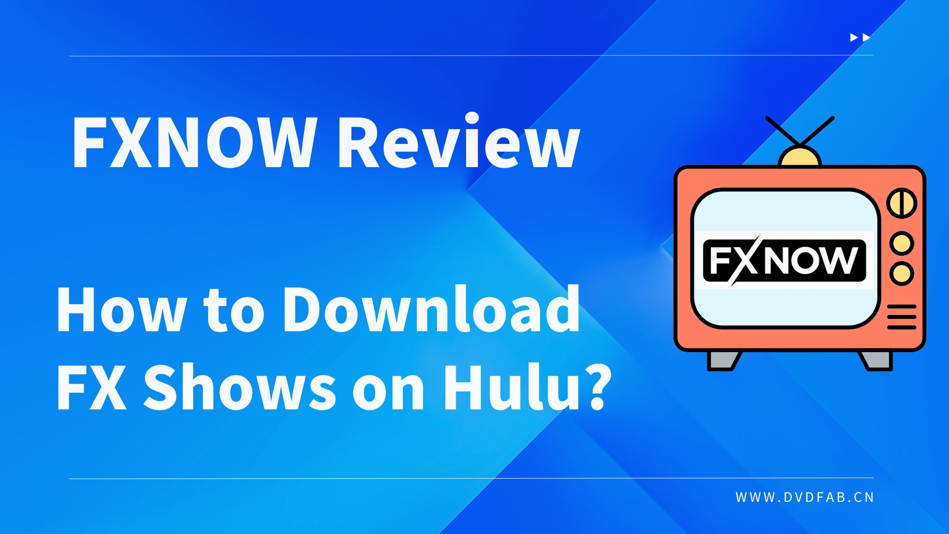 What Is FXNOW & How to Download FX Shows on Hulu? [2024 Review]