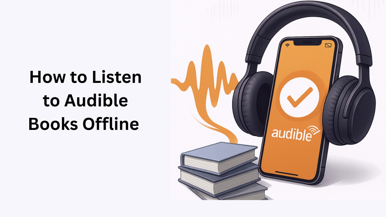 Can You Listen to Audible Offline in 2025? Here’s How it Works!