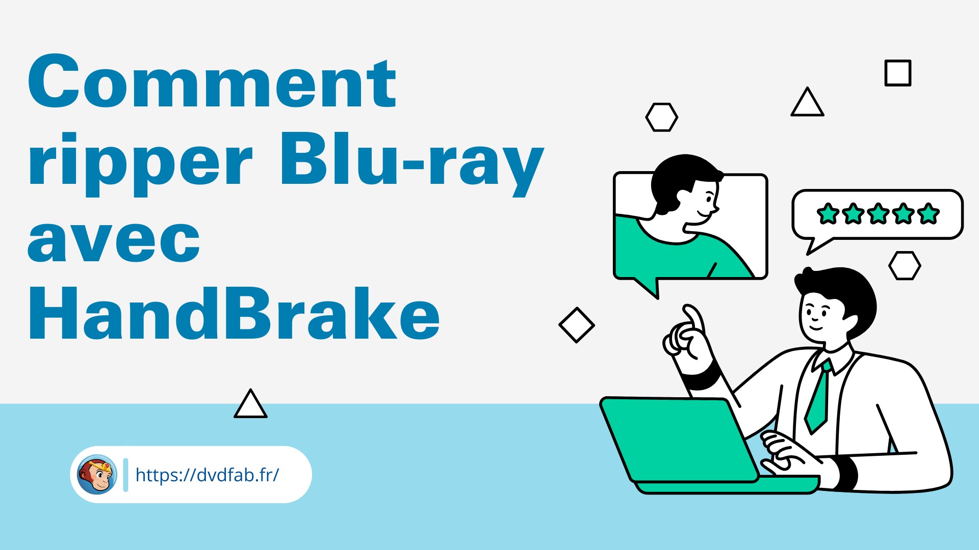 Comment ripper Blu-ray avec HandBrake sur Windows et Mac [Tutoriel 2025]