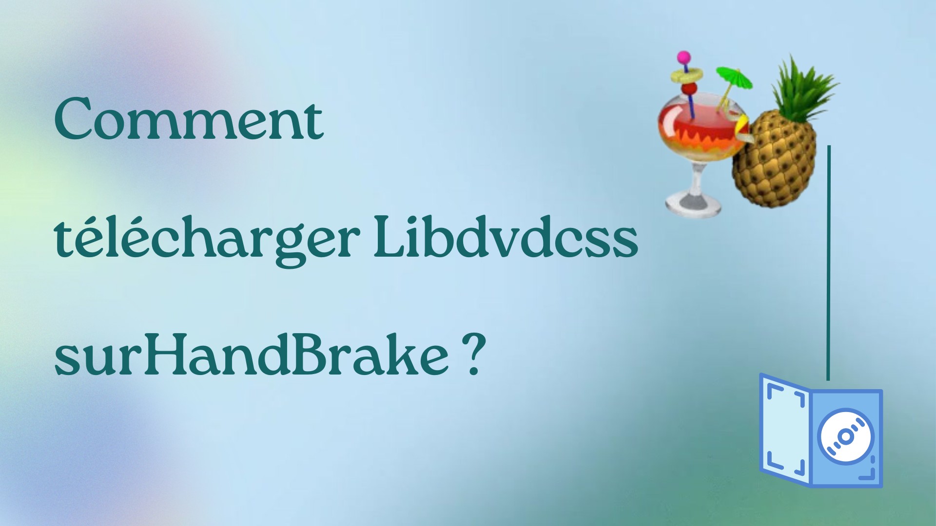 Comment installer HandBrake libdvdcss sur Windows, Mac et Linux ?